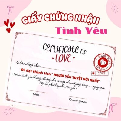 [QUÀ TẶNG] Giấy Chứng Nhận Tình Yêu – Quà Tặng Valentine, Kỷ Niệm Couple